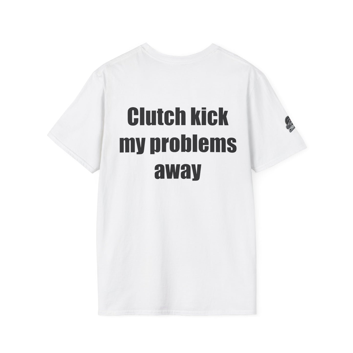 Мъжка тениска "Clutch kick my problems away"