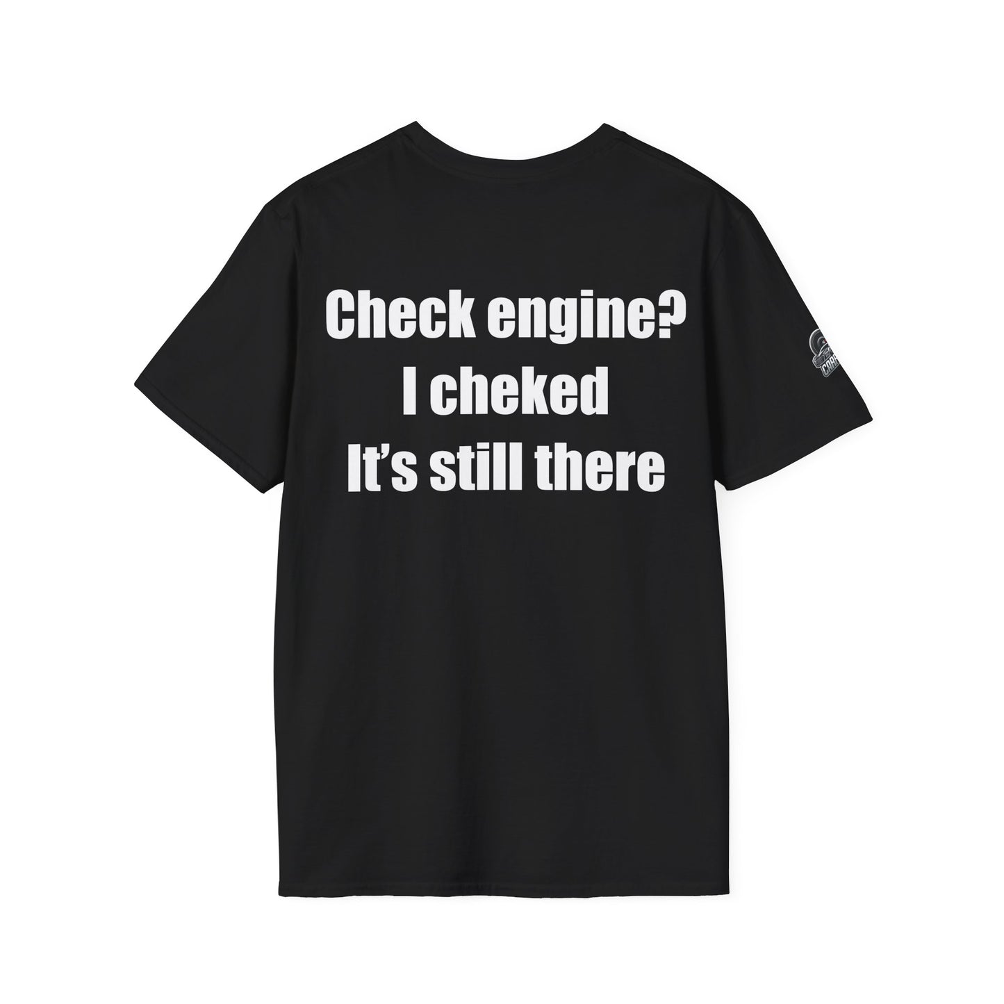 Мъжка тениска "Check engine? I checked, its still there"