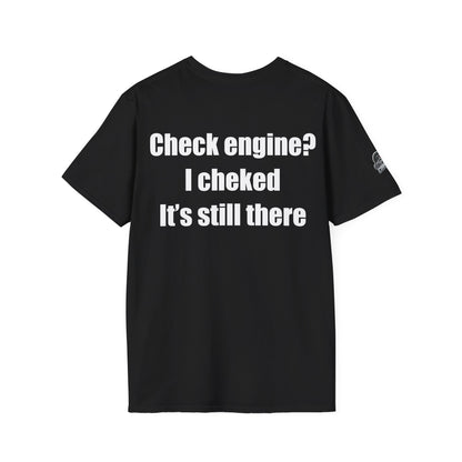 Мъжка тениска "Check engine? I checked, its still there"