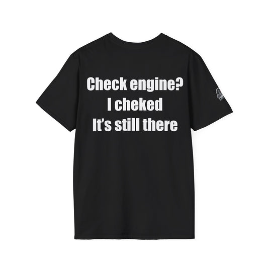 Мъжка тениска "Check engine? I checked, its still there"