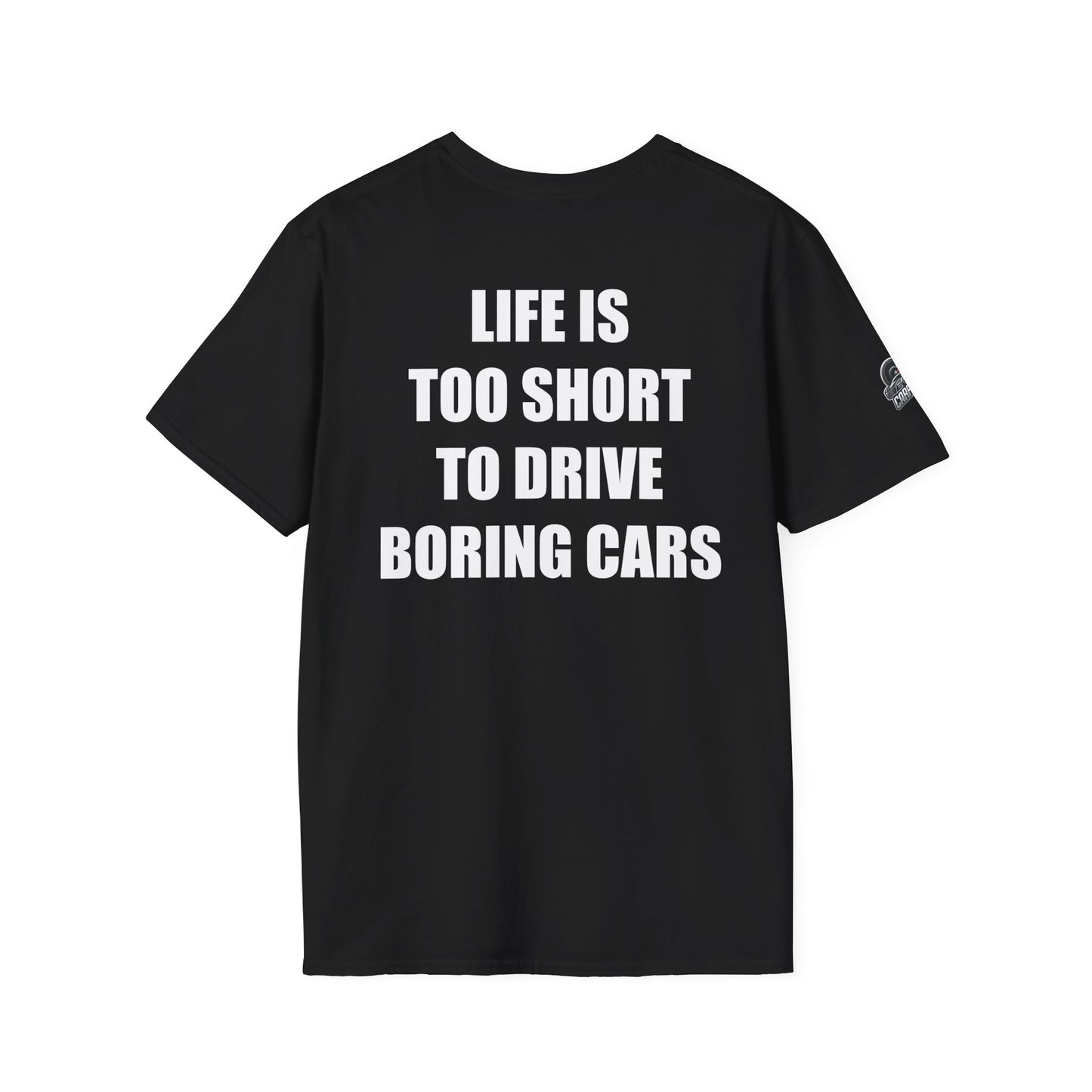 Мъжка тениска "Life is too short to drive boring cars"