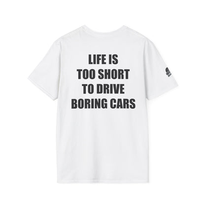 Мъжка тениска "Life is too short to drive boring cars"